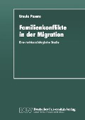 Cover-Bild zum Titel 'Familienkonflikte in der Migration' von 'Ursula Pasero'