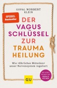 Cover-Bild zum Titel 'Der Vagus-Schlüssel zur Traumaheilung' von 'Gopal Norbert Klein'