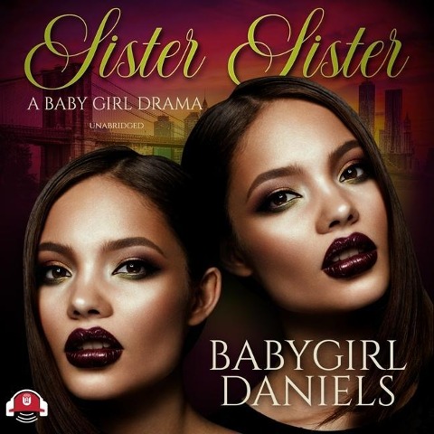 Sister Sister Lib/E - Babygirl Daniels