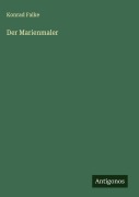 Cover-Bild zum Titel 'Der Marienmaler' von 'Konrad Falke'
