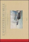 Cover-Bild zum Titel 'L' avventura dei Mille. La spedizione di Garibaldi attraverso i disegni ritrovati di Giuseppe Nodari' von ''