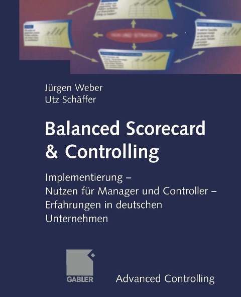 Balanced Scorecard & Controlling - Jürgen Weber, Utz Schäffer
