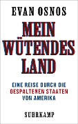 Mein wütendes Land - Evan Osnos