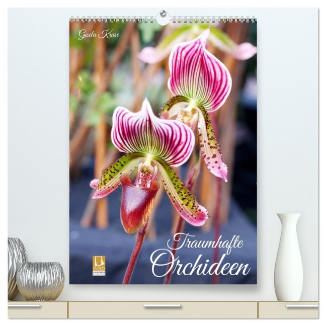 Traumhafte Orchideen (hochwertiger Premium Wandkalender 2026 DIN A2 hoch), Kunstdruck in Hochglanz - Gisela Kruse