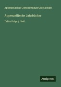 Cover-Bild zum Titel 'Appenzellische Jahrbücher' von 'Appenzellische Gemeinnützige Gesellschaft'
