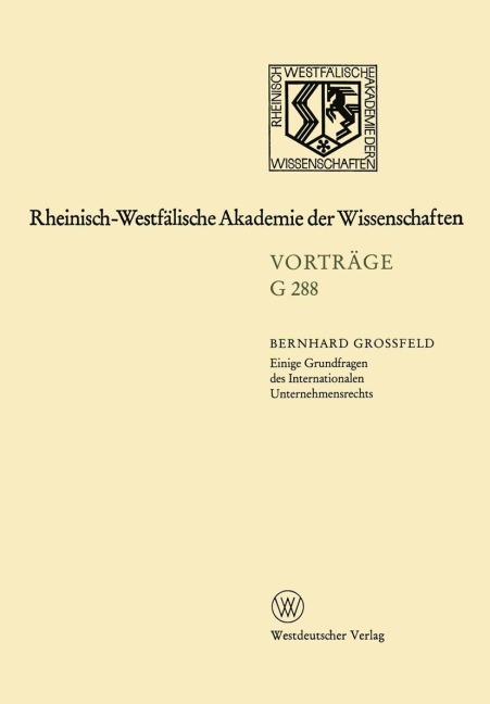 Einige Grundfragen des Internationalen Unternehmensrechts - Bernhard Großfeld