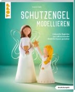 Cover-Bild zum Titel 'Schutzengel modellieren (kreativ.kompakt.)' von 'Susanne Pypke'