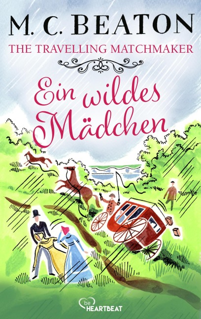 The Travelling Matchmaker - Ein wildes Mädchen - M. C. Beaton, Marion Chesney