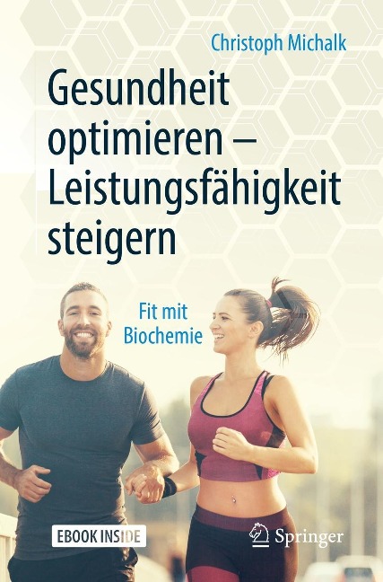 Gesundheit optimieren - Leistungsfähigkeit steigern - Christoph Michalk