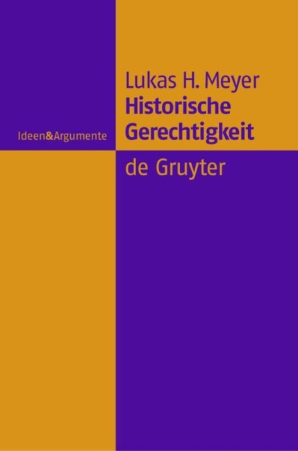 Historische Gerechtigkeit - Lukas Heinrich Meyer