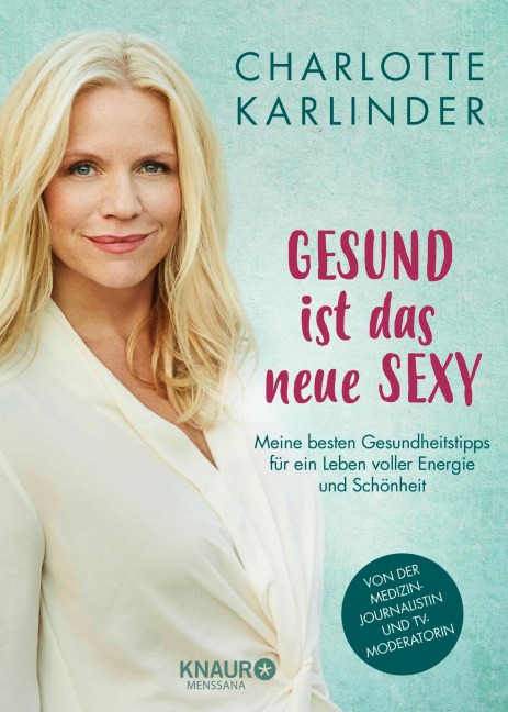 Gesund ist das neue Sexy - Charlotte Karlinder