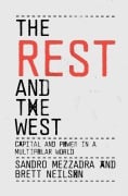 The Rest and the West - Sandro Mezzadra, Brett Neilson