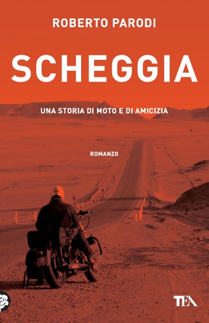 Scheggia. Una storia di moto e di amicizia - Roberto Parodi