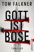 Cover-Bild zum Titel 'Gott ist böse' von 'Tom Falkner'