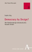 Democracy by Design? - Sophie Jörg