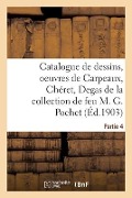 Cover-Bild zum Titel 'Catalogue de Dessins, Oeuvres de Carpeaux, Chéret, Degas de la Collection de Feu M. G. Pochet' von 'Léon Sapin'