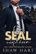 Cover-Bild zum Titel 'Den SEAL Verführen' von 'Shaw Hart'