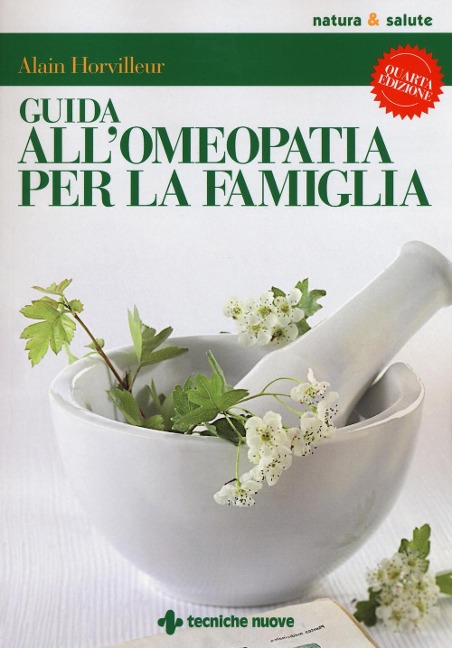 Guida all'omeopatia per la famiglia - Alain Horvilleur