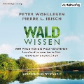 Cover-Bild zum Titel 'Waldwissen' von 'Pierre L. Ibisch, Peter Wohlleben'