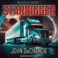 Starrigger - John Dechancie