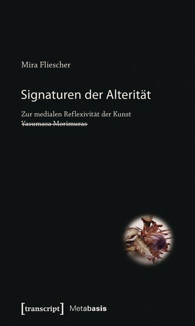 Signaturen der Alterität - Mira Fliescher (verst.