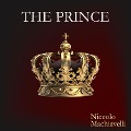 Cover-Bild zum Titel 'The Prince' von 'Niccolo Machiavelli'