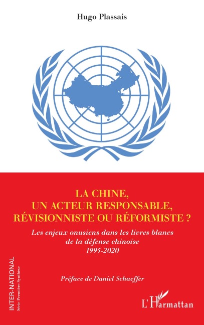 La Chine, un acteur responsable, révisionniste ou réformiste ? - Hugo Plassais