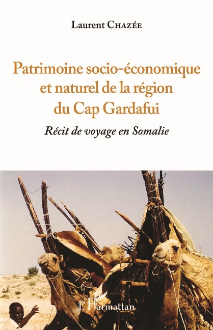 Patrimoine socio-économique et naturel de la région du Cap Gardafui - Chazee