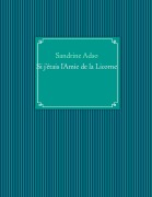 Cover-Bild zum Titel 'Si j'étais l'Amie de la Licorne' von 'Sandrine Adso'