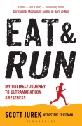 Cover-Bild zum Titel 'Eat and Run' von 'Scott Jurek, Steve Friedman'