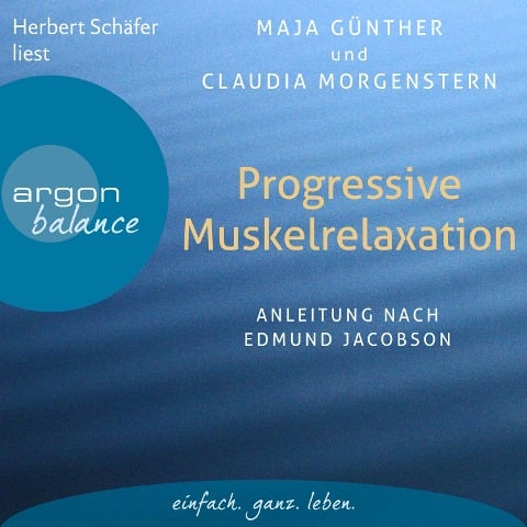 Progressive Muskelrelaxation - Maja Günther, Claudia Morgenstern