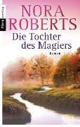 Cover-Bild zum Titel 'Die Tochter des Magiers' von 'Nora Roberts'
