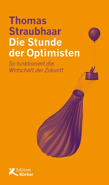 Die Stunde der Optimisten - Thomas Straubhaar