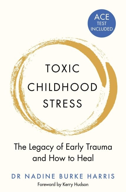 Toxic Childhood Stress - Nadine Burke Harris