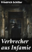 Cover-Bild zum Titel 'Verbrecher aus Infamie' von 'Friedrich Schiller'