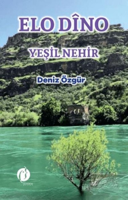 Elo Dino - Yesil Nehir - Deniz Özgür
