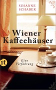 Cover-Bild zum Titel 'Wiener Kaffeehäuser' von 'Susanne Schaber'