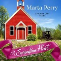 A Springtime Heart Lib/E - Marta Perry