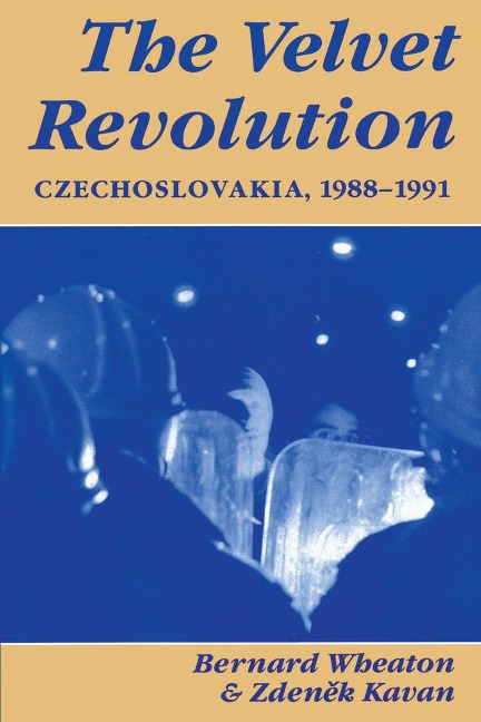The Velvet Revolution - Bernard Wheaton