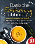 Basische Ernährung Kochbuch: Die 123 besten basischen Rezepte zur Entgiftung des Körpers und Regulierung des Säure-Basen-Haushalts (inkl. Nährwertangaben und 4-Wochen Detox Entgiftungskur) - Kitchen King