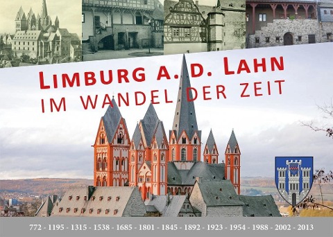 Limburg a.d. Lahn im Wandel der Zeit - Christoph Waldecker