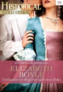 Cover-Bild zum Titel 'Entflammt vor Begierde nach dem Duke' von 'Elizabeth Boyle'