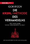 Cover-Bild zum Titel 'Die Kreml-Methode des Verhandelns' von 'Igor Ryzov'
