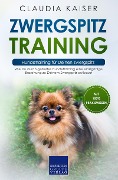 Cover-Bild zum Titel 'Zwergspitz Training - Hundetraining für Deinen Zwergspitz' von 'Claudia Kaiser'