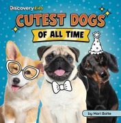 Cover-Bild zum Titel 'Cutest Dogs of All Time' von 'Mari Bolte'