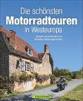Cover-Bild zum Titel 'Die schönsten Motorradtouren in Westeuropa' von 'Jo Deleker, Andreas Hülsmann, Heinz E. Studt, Markus Golletz'