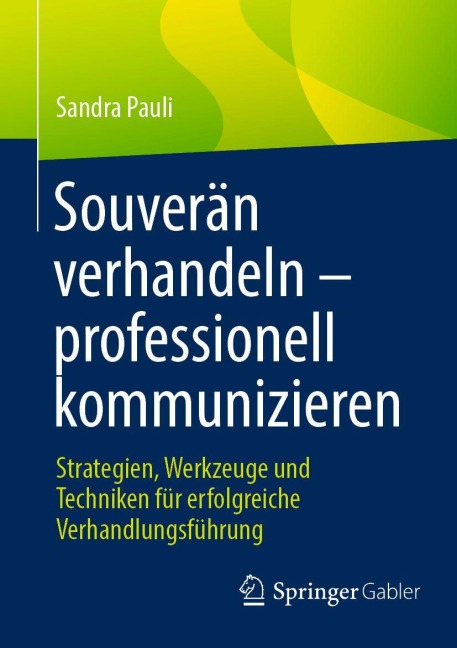Souverän verhandeln - professionell kommunizieren - Sandra Pauli