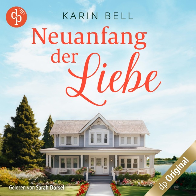 Neuanfang der Liebe - Karin Bell