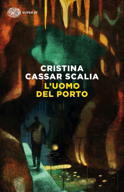 L' uomo del porto - Cristina Cassar Scalia