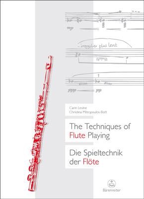 The Techniques of Flute Playing - Carin Levine, Christina Mitropoulos-Bott